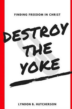 Paperback Destroy the Yoke Book