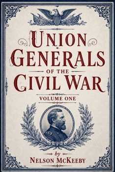 Paperback Union Generals of the Civil War: Volume One Book