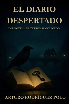 El Diario Despertado (Spanish Edition)