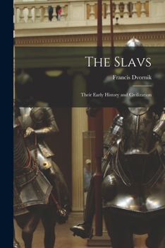 Paperback The Slavs: Their Early History and Civilization Book