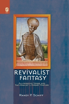 Paperback Revivalist Fantasy: Alliterative Verse and Nationalist Literary History Book