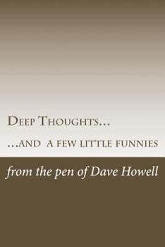 Paperback Deep Thoughts...: ...and a few little funnies Book