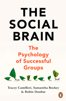 Paperback The Social Brain: The Psychology of Successful Groups Book