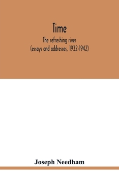 Paperback Time: the refreshing river (essays and addresses, 1932-1942) Book