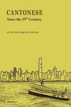 Hardcover Cantonese: Since the Nineteenth Century Book