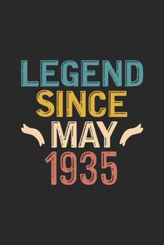 Legend Since May 1935: Funny Vintage Lined Journal Notebook Birthday Gift for Writing Diary, Perfect Birthday Gift for Women Men Born in May