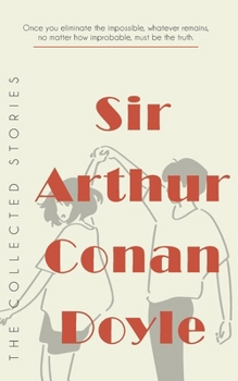 Paperback The Collected Stories of Sir Arthur Conan Doyle Book
