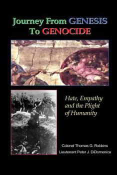 Paperback Journey from Genesis to Genocide: Hate, Empathy, and the Plight of Humanity Book
