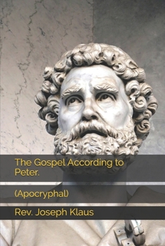 Paperback The Gospel According to Peter.: (Apocryphal) Book