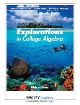 Paperback Explorations in College Algebra Book