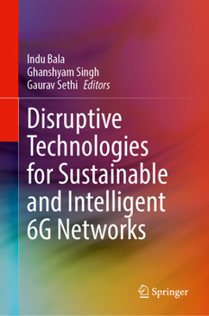 Hardcover Disruptive Technologies for Sustainable and Intelligent 6g Networks Book