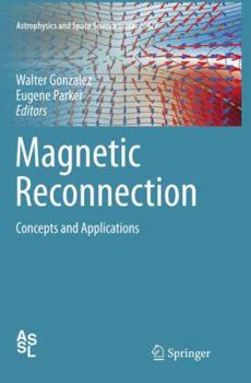 Paperback Magnetic Reconnection: Concepts and Applications Book