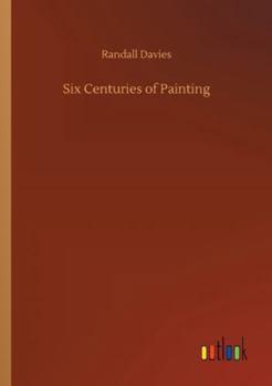 Paperback Six Centuries of Painting Book