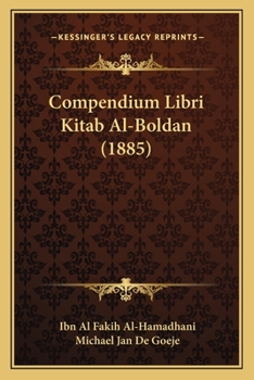 Paperback Compendium Libri Kitab Al-Boldan (1885) [Arabic] Book