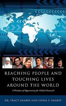 Paperback Reaching People and Touching Lives Around the World Book