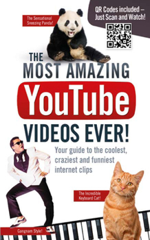 Paperback Most Amazing Youtube Videos Ever Book