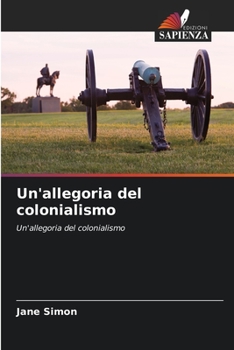 Paperback Un'allegoria del colonialismo [Italian] Book