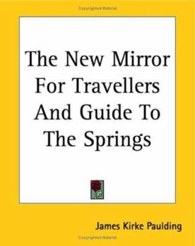 Paperback The New Mirror For Travellers And Guide To The Springs Book