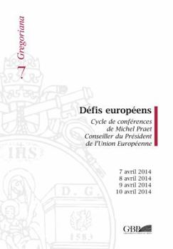 Paperback Defis Europeens: Cycle de Conferences de Michel Praet Conseiller Du President de l'Union Europeenne [French] Book