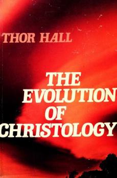 Hardcover The Evolution of Christology Book