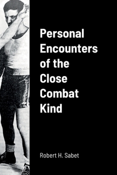 Paperback Personal Encounters of the Close Combat Kind Book