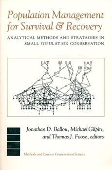 Hardcover Population Management for Survival and Recovery: Analytical Methods and Strategies in Small Population Conservation Book