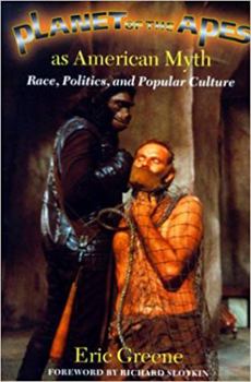 Paperback Planet of the Apes as American Myth : Race, Politics, and Popular Culture Book