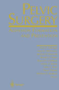 Paperback Pelvic Surgery: Adhesion Formation and Prevention Book