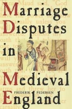 Hardcover Marriage Disputes in Medieval England Book