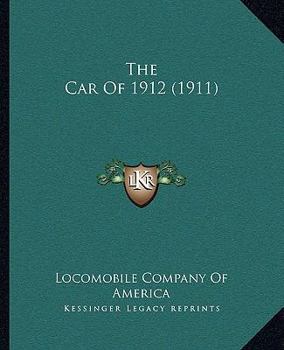 Paperback The Car Of 1912 (1911) Book