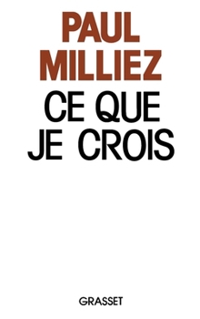 Paperback Ce que je crois [French] Book