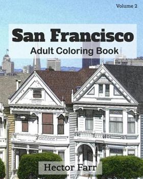 Paperback San Francisco: Adult Coloring Book, Volume 2: City Sketch Coloring Book