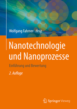 Hardcover Nanotechnologie Und Nanoprozesse: Einführung Und Bewertung [German] Book