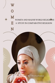 Paperback Women and Major World Religions a Study in Comparative Religion Book
