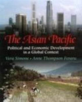 Paperback The Asian Pacific: Political and Economic Development in a Global Context Book