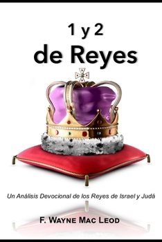 Paperback 1 y 2 de Reyes: Un Análisis Devocional de los Reyes de Israel y Judá [Spanish] Book