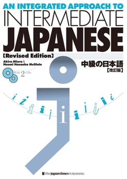 Paperback An Integrated Approach to Intermediate Japanese [Revised Edition] [With CD (Audio)] Book
