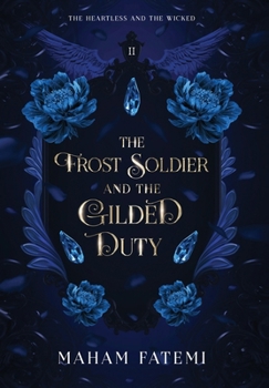 Hardcover The Frost Soldier and the Gilded Duty Book