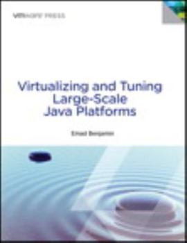 Paperback Virtualizing and Tuning Large Scale Java Platforms Book