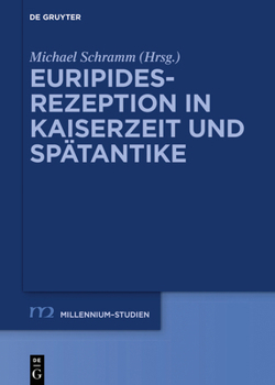 Hardcover Euripides-Rezeption in Kaiserzeit Und Spätantike [German] Book