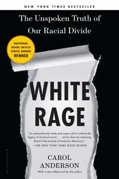Paperback White Rage: The Unspoken Truth of Our Racial Divide Book