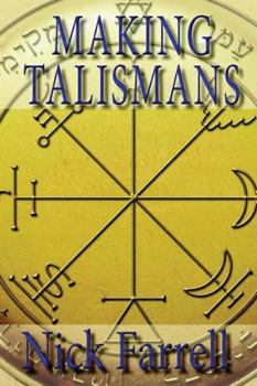 Paperback Making Talismans: Creating Living Magical Tools for Change and Transformation Book