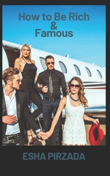 Paperback How To Be Rich & Famous Book