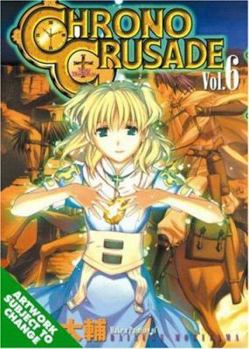 Paperback Chrono Crusade: Volume 6 Book