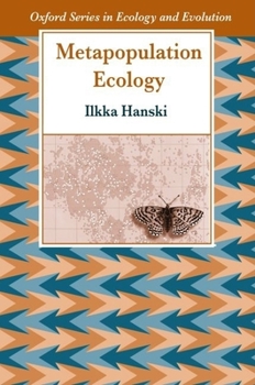 Hardcover Metapopulation Ecology (Oxford Series in Ecology and Evolution) Book