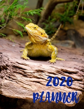 Planner 2020: 365 Days Daily Weekly & Monthly Personal Appointment at a Glance Calendar Planner Spread Views 12 Months to Do List Jan 1, 2020 to Dec 31, 2020 Design Bearded Dragon Lover Cover