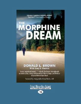 Paperback The Morphine Dream (Large Print 16pt) [Large Print] Book