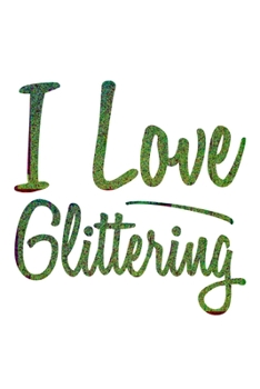 Paperback I Love Glittering: Shopping List Rule Book
