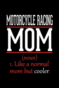 Paperback Motorcycle Racing Mom Notebook: Graph Paper Notebook with 120 pages 6x9 perfect as math book, sketchbook, workbook and diary Funny Gift for Motorcycle Book