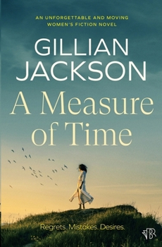 A Measure of Time: An unforgettable and moving women's fiction novel